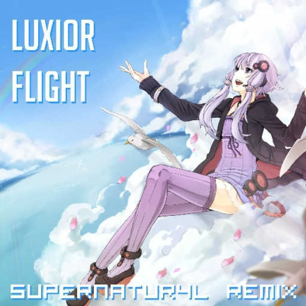 Luxior - Flight (Supernatur4l Remix)
