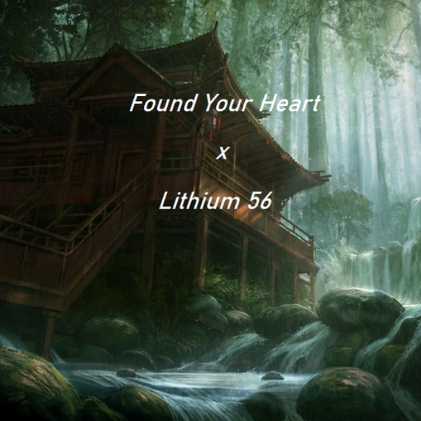 Found Your Heart - Lithium