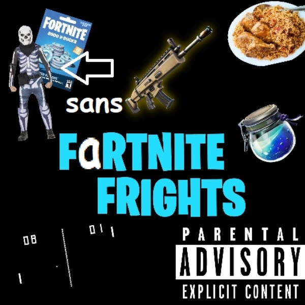 FARTNITE FRIGHTS