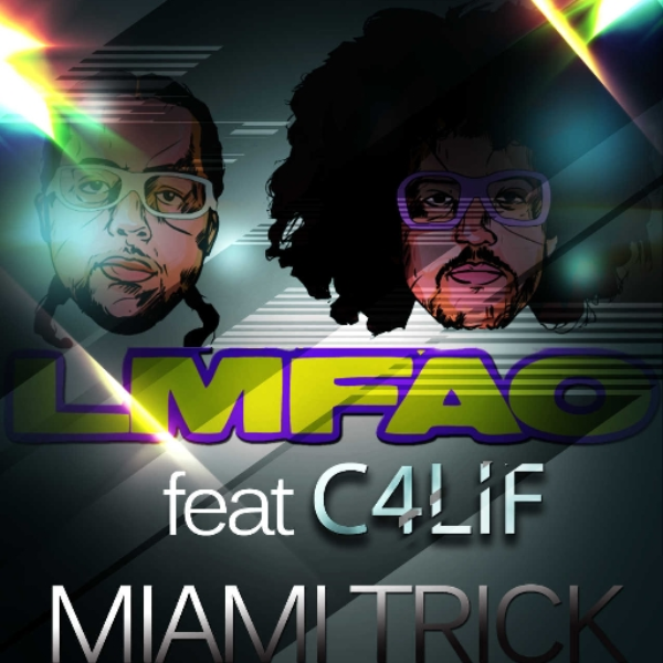 Miami trick Feat LMFAO