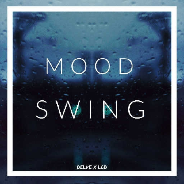 Mood swing (Ft. LcB)