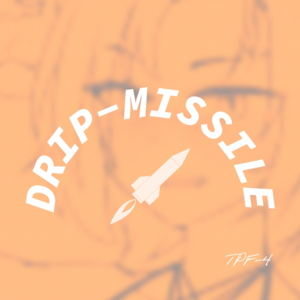 Drip Missile