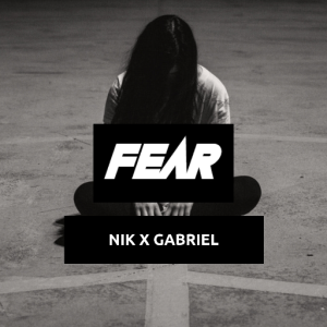 Nik x Gabriel - Fear