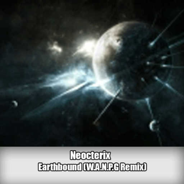 Neocterix - Earthbound (W.A.N.P.G Remix)