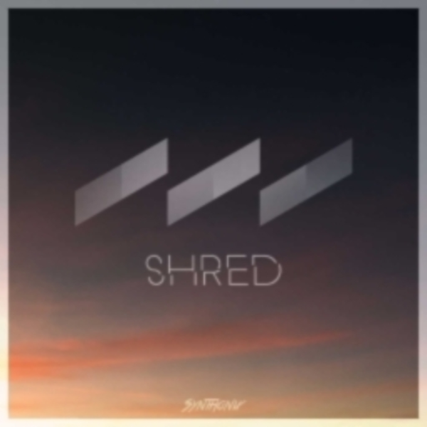 Shred. [Complextro] the i dont know edit