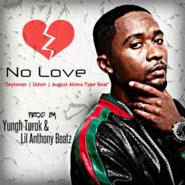 No Love | Prod By @LilAnthonyBeatz x @YunghTurok