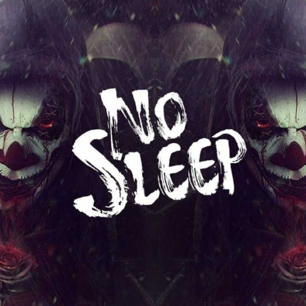 NO SLEEP (NIGHTMARE PROD.