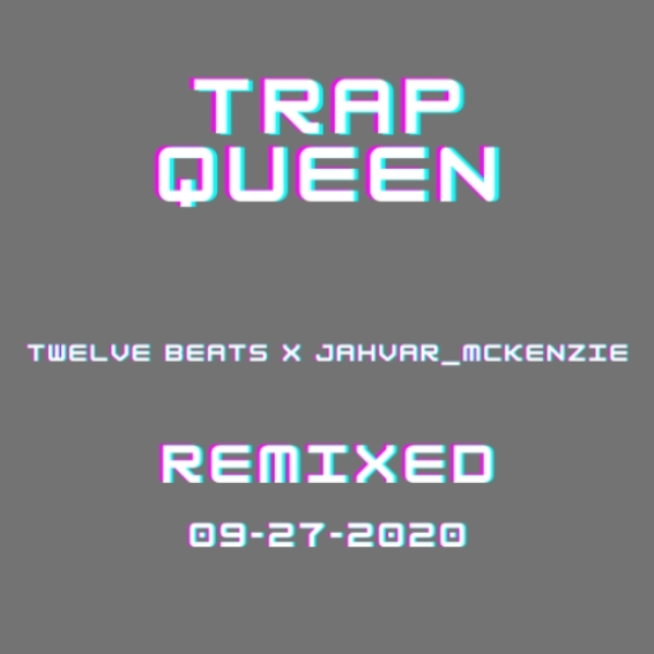 TRAP QUEEN