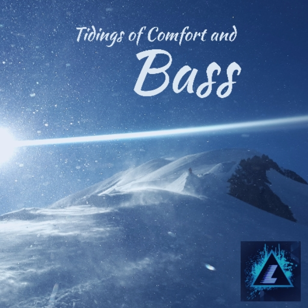 Tidings of Comfort and Bass