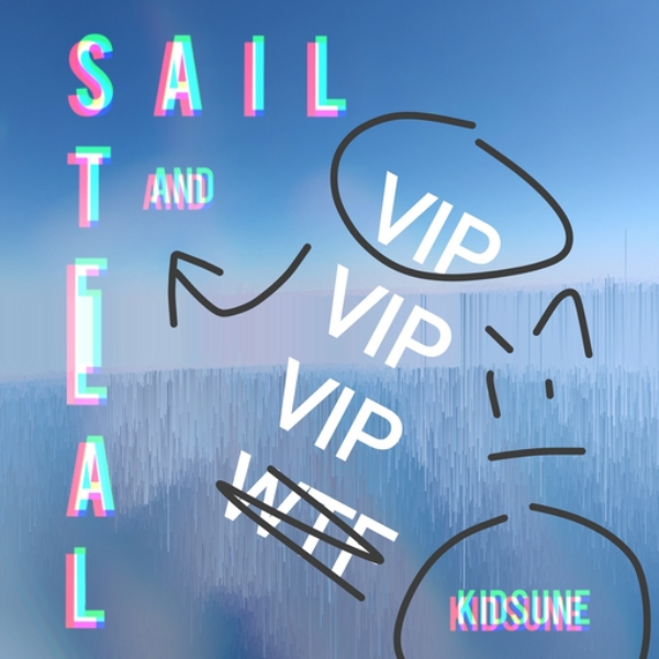 SAIL AND STEAL (VIP)