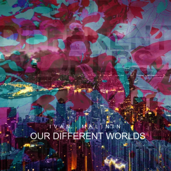 OUR DIFFERENT WORLDS