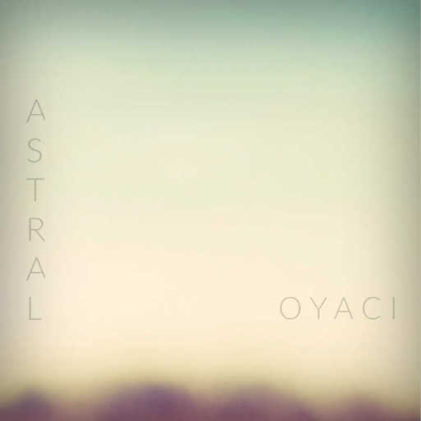 OYACI - ASTRAL