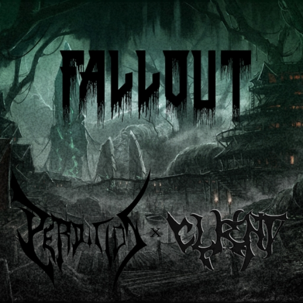 Perdition x Client - Fallout