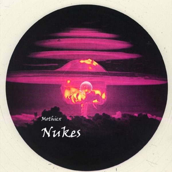 MOTHICX - Nukes (ATHC Mega Mix Volume 4)
