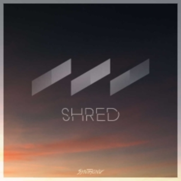 Shred. [Complextro]