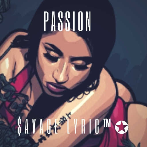 Passion (Prod. $avage lyric)