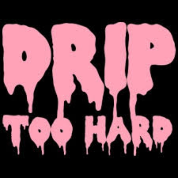 Drip to the max Dxlly
