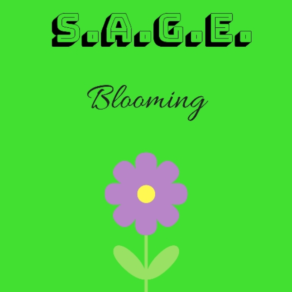 Blooming - S.A.G.E.