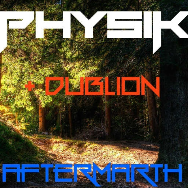 PhysiK & DubLion - Aftermarth