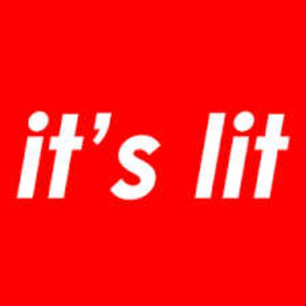 pretty lit