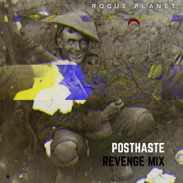 Posthaste (Revenge Mix) *read description*