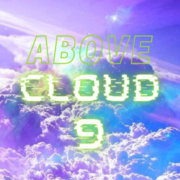 Above Cloud 9 [Trap X Lofi]