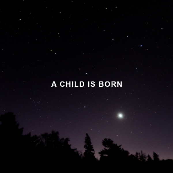 A Child is Born