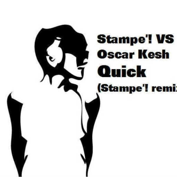 Quick (Stampe'! Remix)