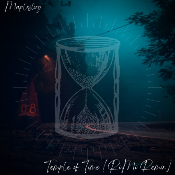 MapleStory - Temple of Time [RiMi Remix]