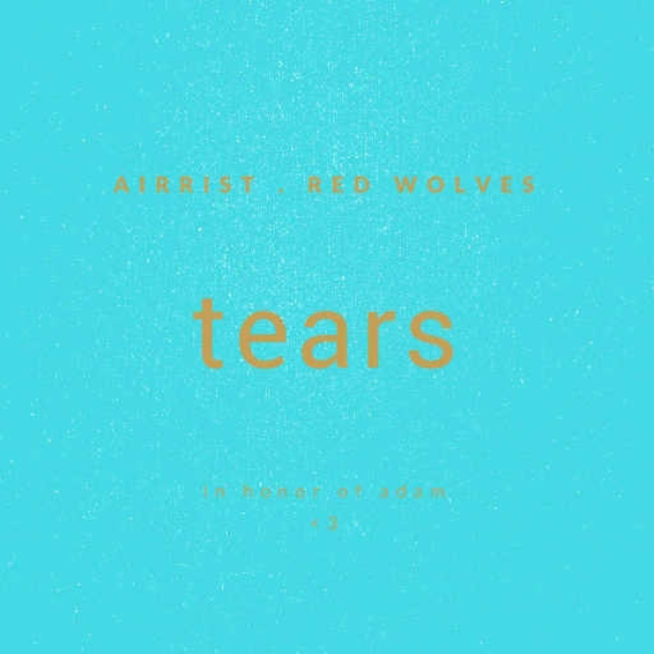 Red Wolves & Airrist - tears