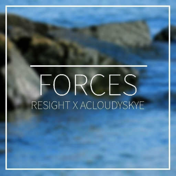 ReSight and acloudskye - Forces