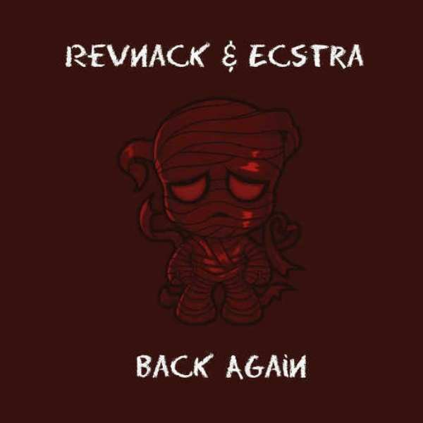 Revnack & Ecstra - Back Again