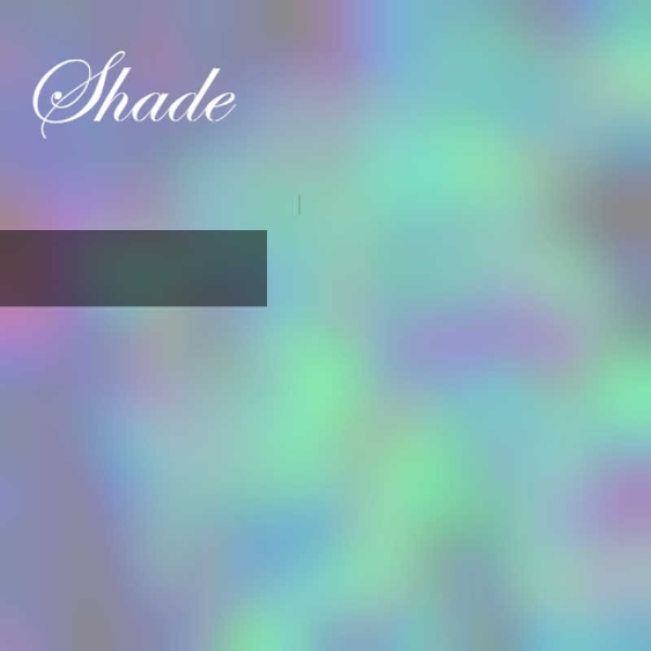s h a d e