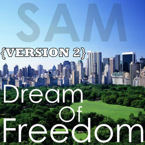 SAM-Dream Of Freedom (Version 2)