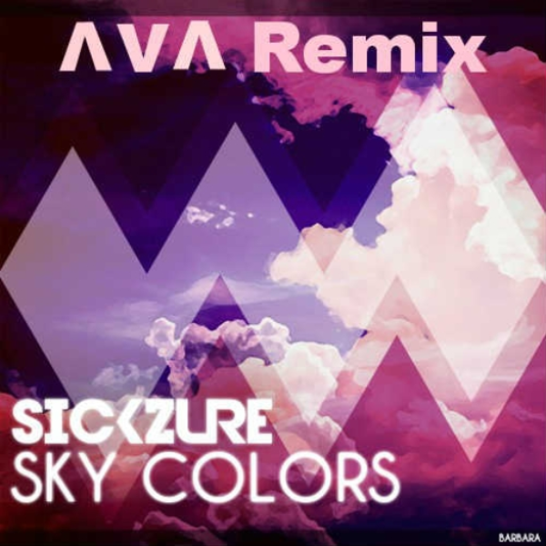 Sickzure - Skycolors  (AvA Remix)
