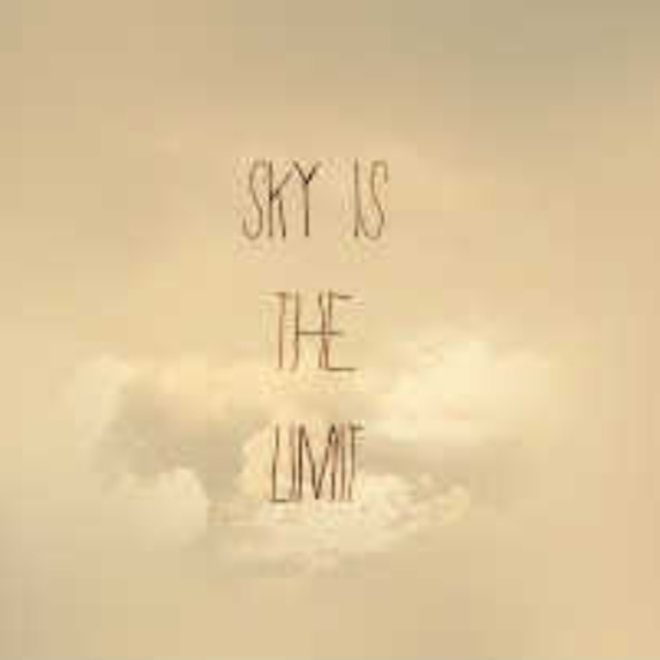 Sky Is The Limit