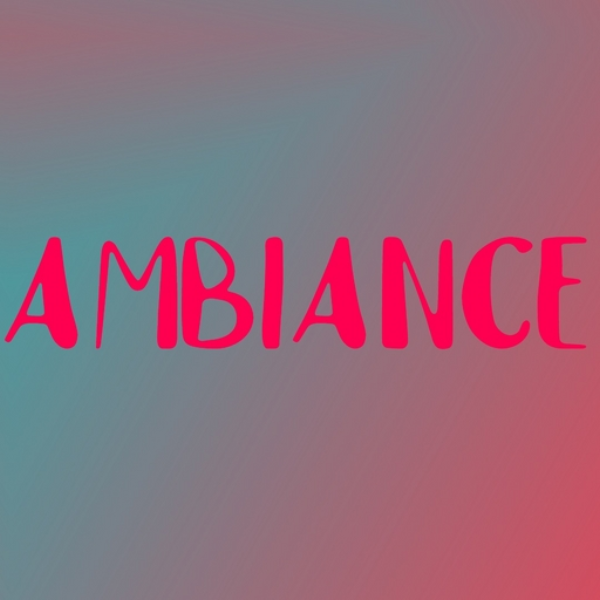 ambiance