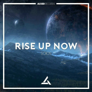 SOIOS - Rise Up Now remix- super nova god