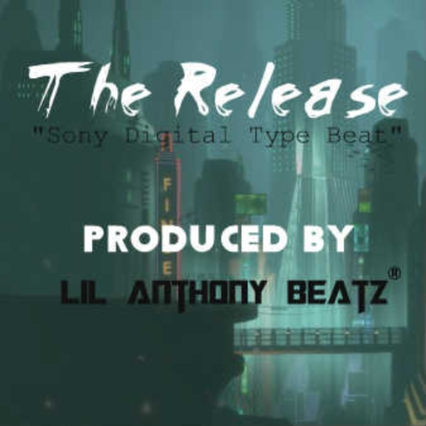 Sony Digital Type Beat " The Release"