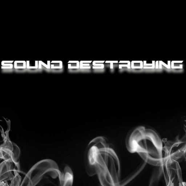 Sound Destroying