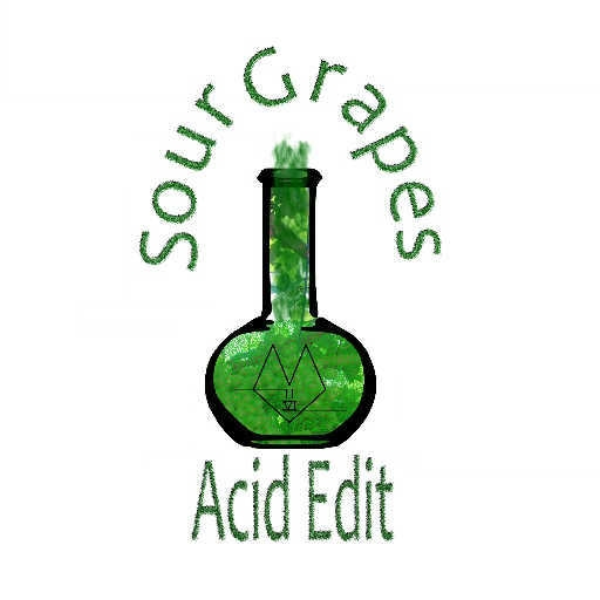 Sour Grapes (Acid Edit)