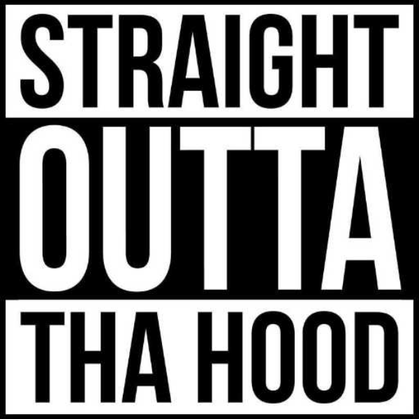 Straight Outta Tha Hood