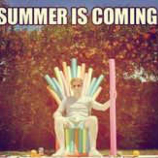 Summer is coming