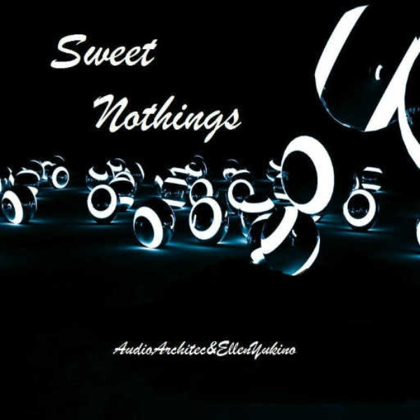 Sweet Nothings (Remix Ellen'Yukino's)