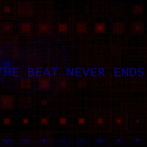 The Beat Never Ends