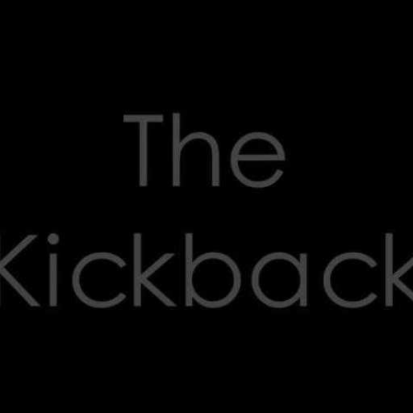 The Kickback (re Masterd)
