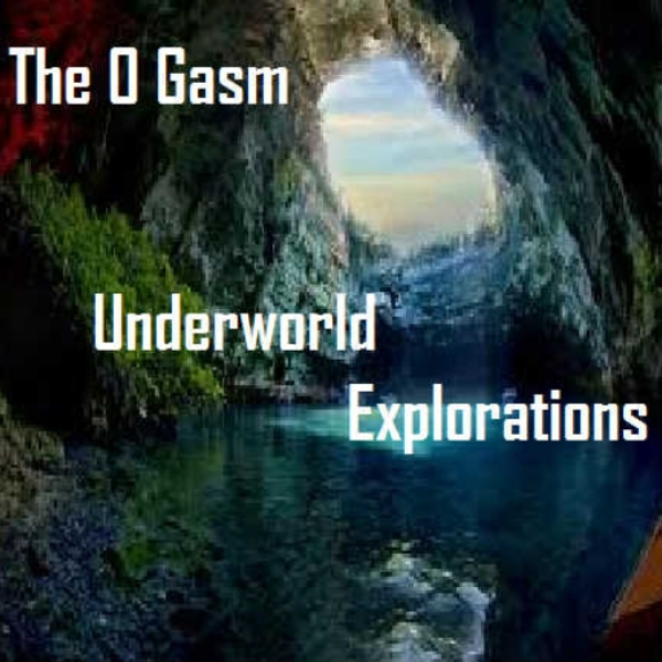 The O Gasm - Underworld Explorations (Original Mix)