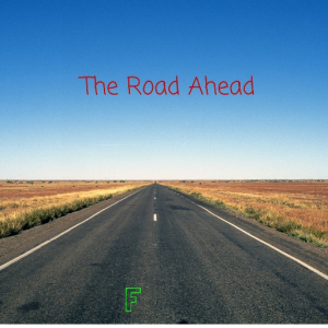 The Road Ahead