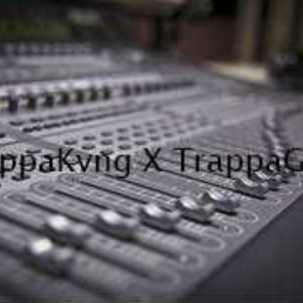 TrappaKvng x TrappaGawd