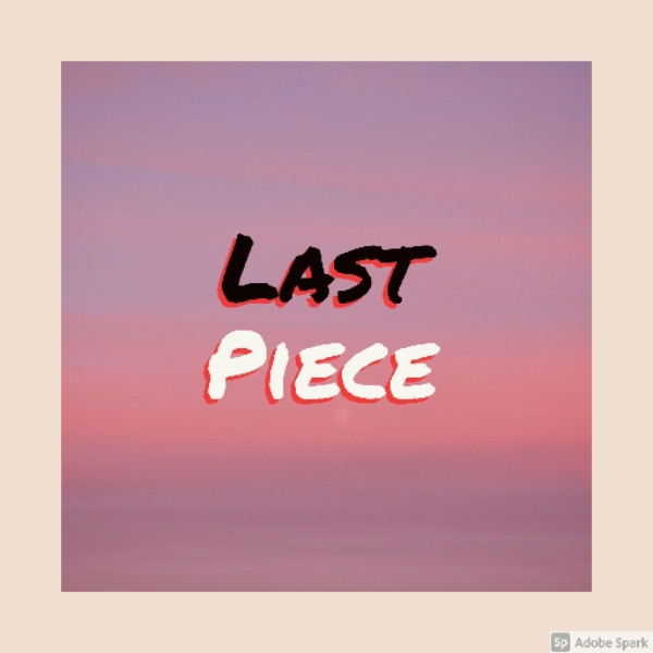 Last Piece